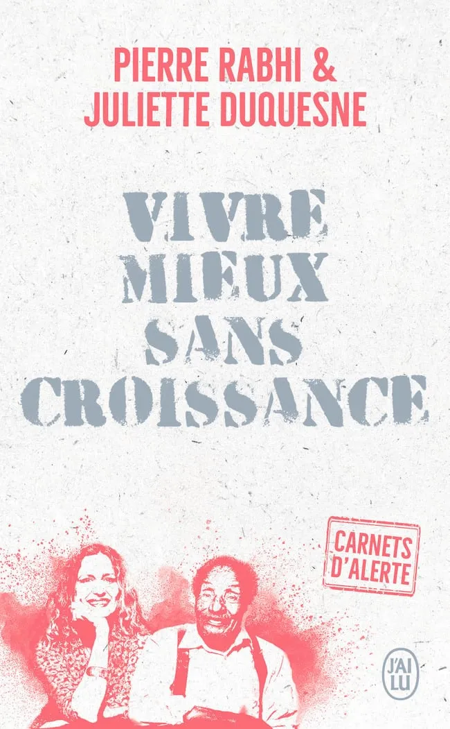 Vivre mieux sans croissance, édition de poche J’ai lu