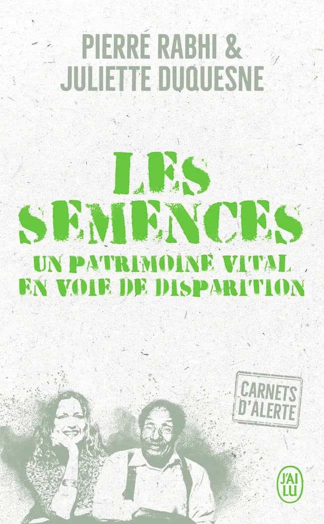 Les semences, un patrimoine vital en voie de disparition, édition de poche J’ai lu